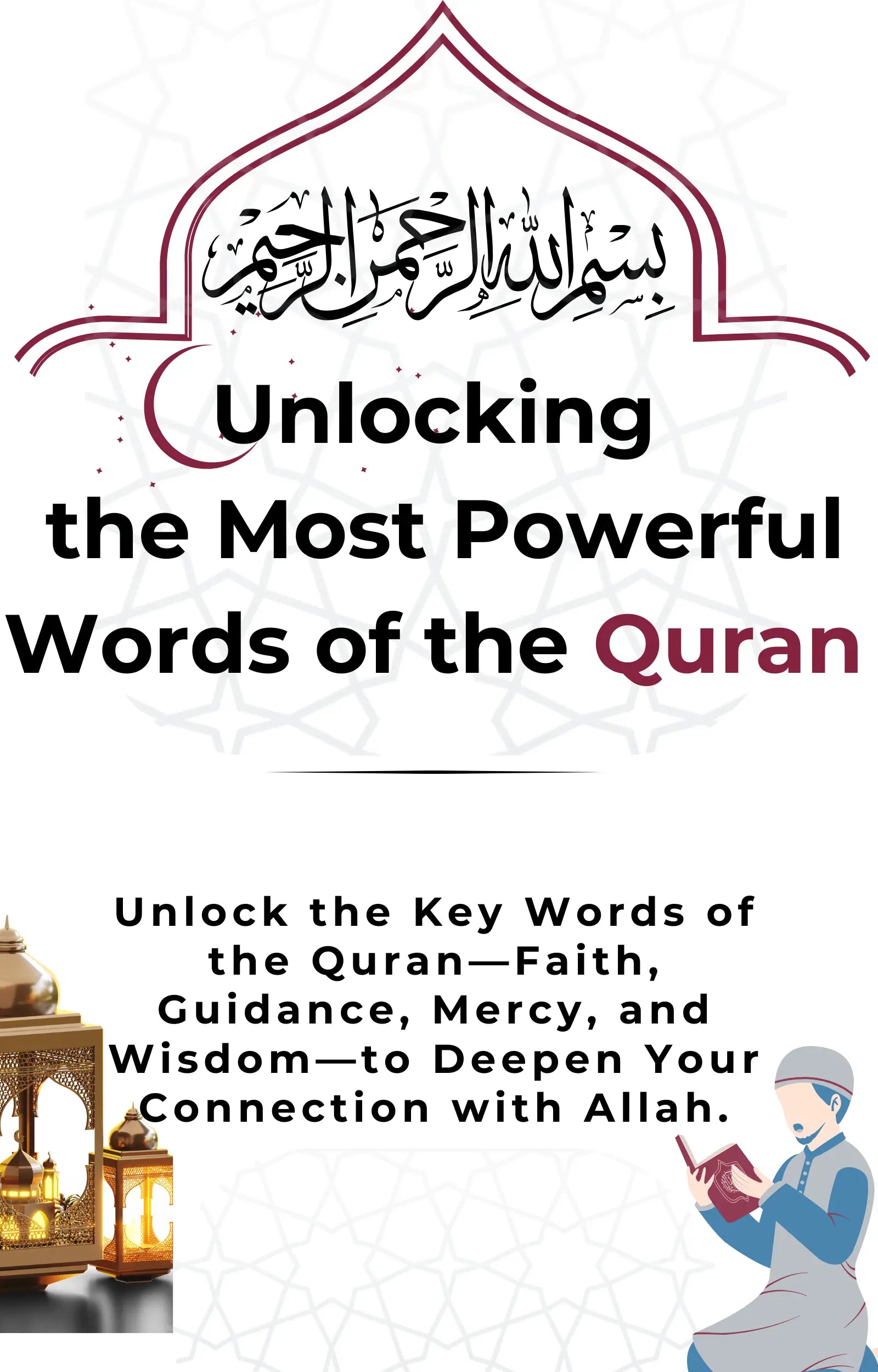 Unlocking the Most Powerful Words of the Quran + FREE BONUSES - muuslimpath